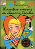 Il nostro amore si chiama Cecilia (Il battello a vapore) Novels & Short Stories