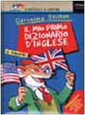 Il mio primo dizionario d'inglese (Il battello a vapore) Non-fiction