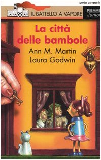 La città delle bambole (Il battello a vapore. Serie arancio) Novels & Short Stories