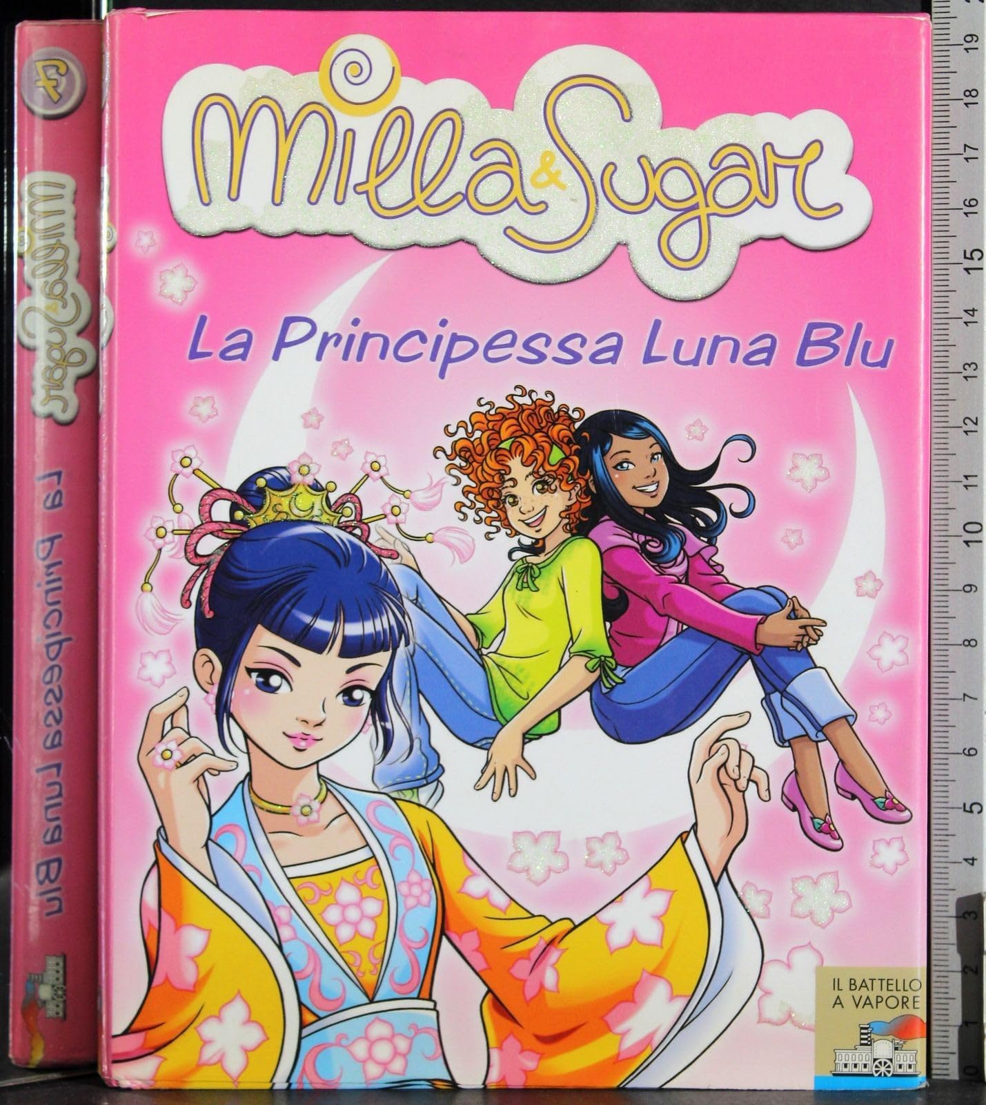 La principessa Luna Blu (Il battello a vapore. Milla & Sugar) Novels & Short Stories
