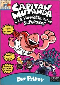 Capitan Mutanda e la vendetta della superprof book
