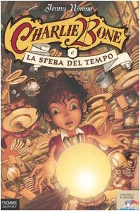 Charlie Bone e la sfera del tempo (Vol. 2) (Piemme junior) Novels & Short Stories