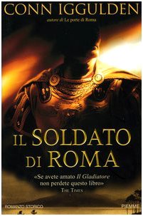 Il soldato di Roma. Imperator (Vol. 2) Historical Fiction