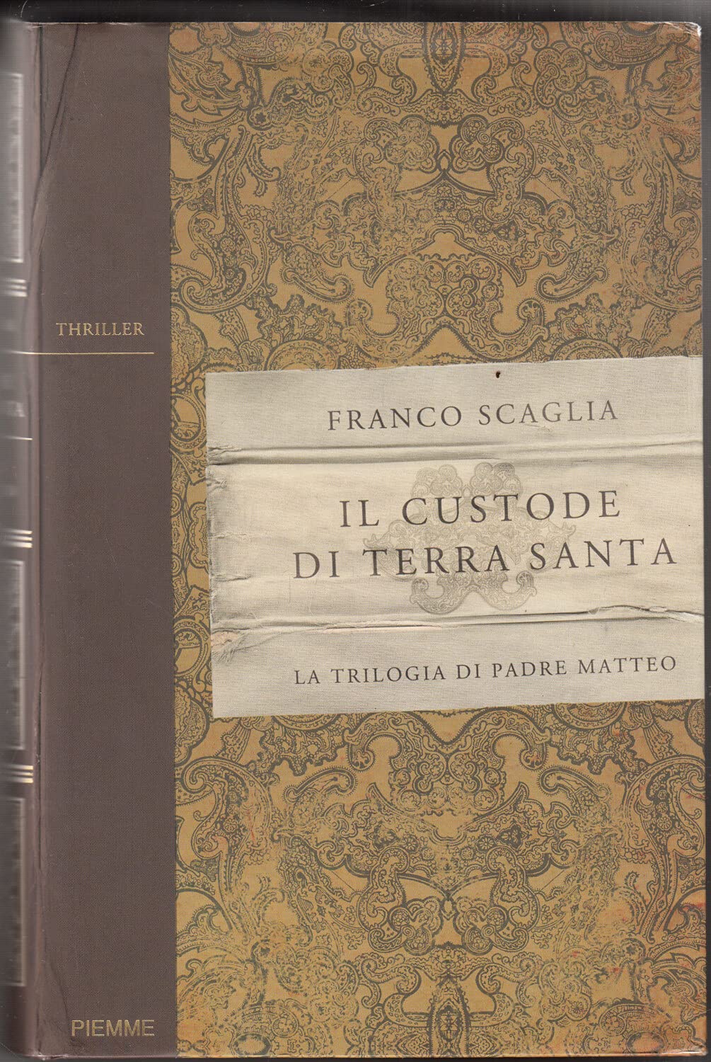 Il custode di Terra Santa. La trilogia di padre Matteo Contemporary literature