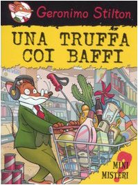 Una truffa coi baffi. Ediz. illustrata (Mini Misteri) Novels & Short Stories