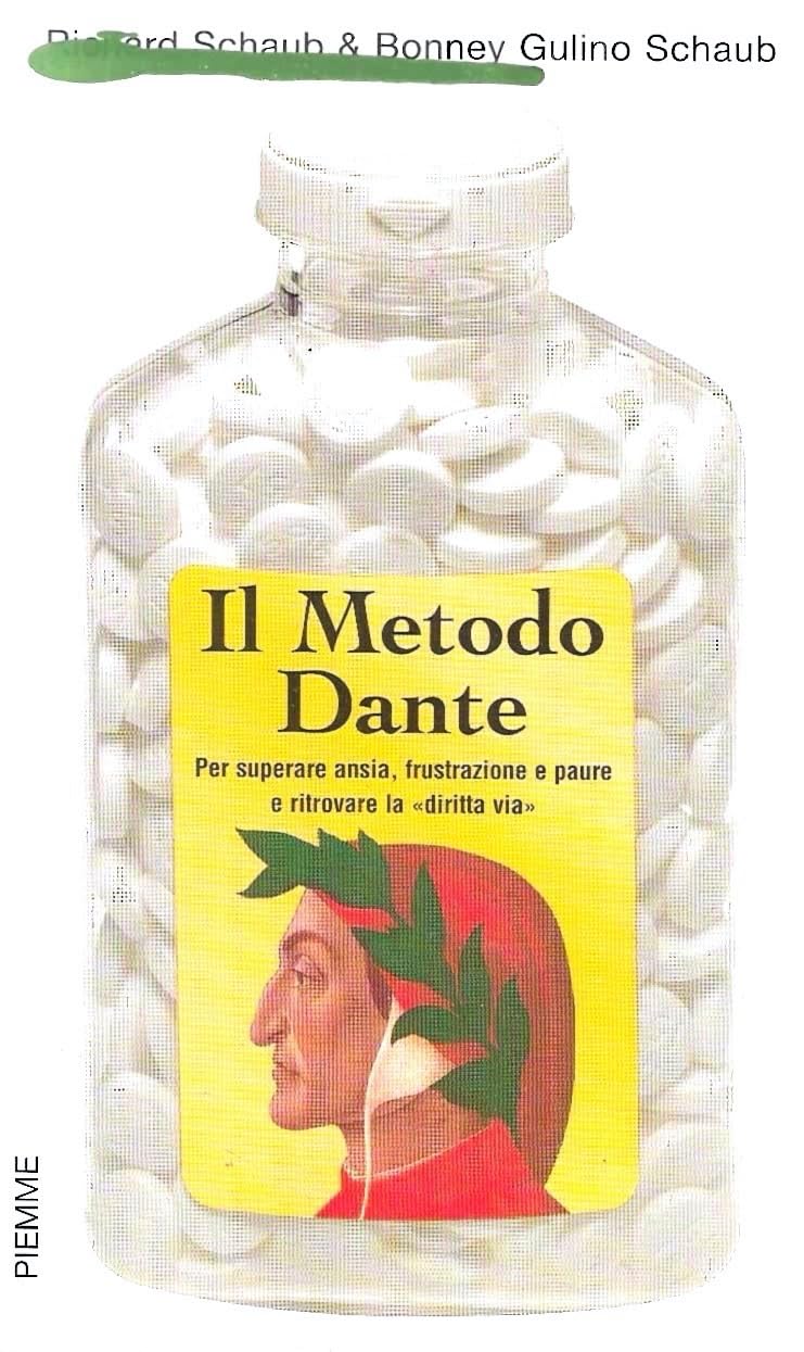 Il metodo Dante. Per superare ansia, frustrazione e paure e ritrovare la «diritta via» Books