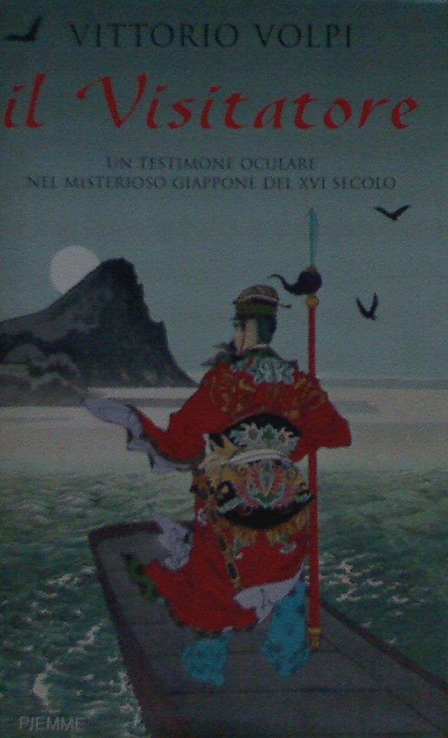 Il visitatore. Un testimone oculare nel misterioso Giappone del XVI secolo Politics & History