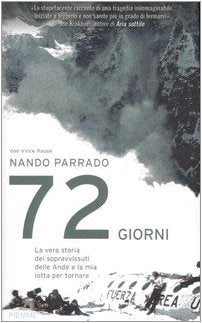 Settantadue giorni. La vera storia dei sopravvissuti delle Ande e la mia lotta per tornare book