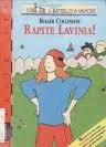 Rapite Lavinia! (Il battello a vapore. Serie arancio oro) Books