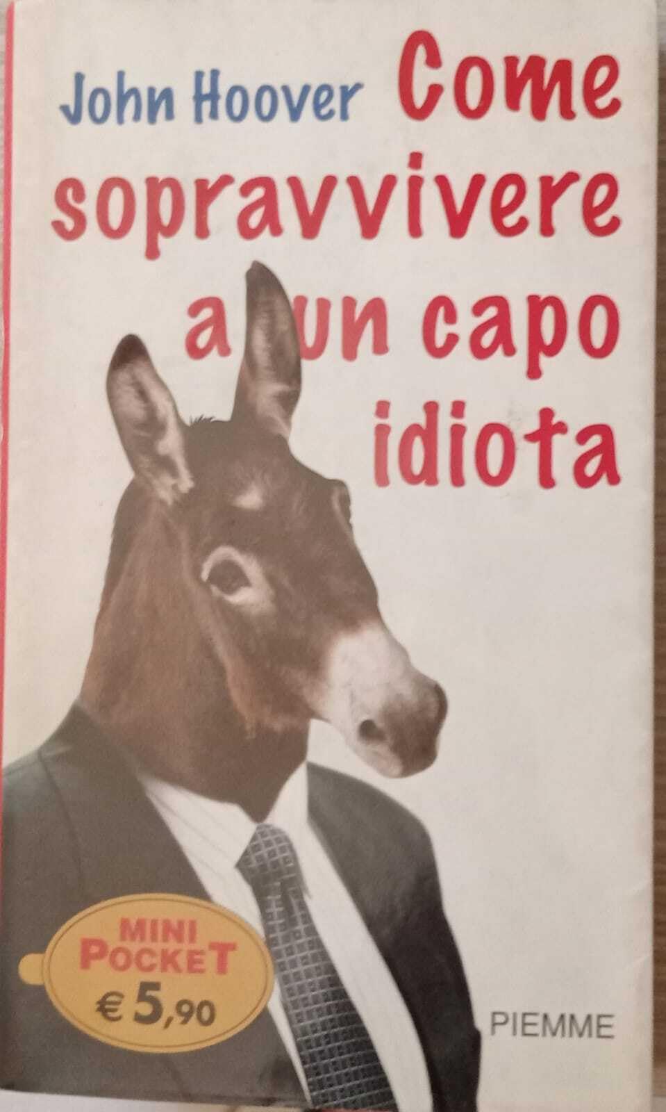 Come sopravvivere a un capo idiota (Piemme mini pocket) Business, Finance & Career