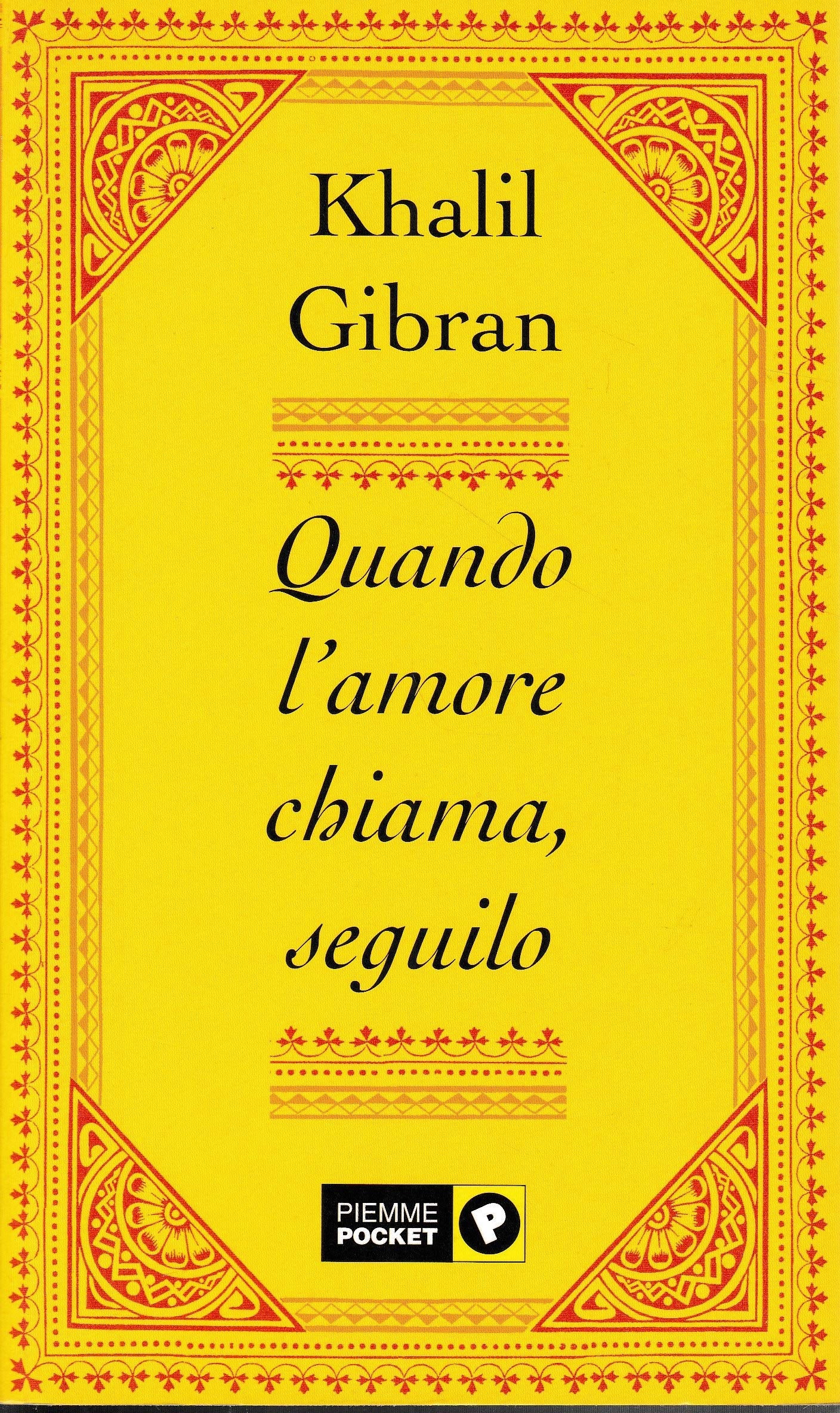 Quando l'amore chiama, seguilo (Piemme pocket) Classics