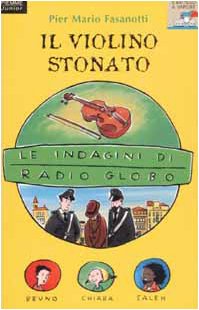 Le indagini di Radio Globo: 1 (Il battello a vapore. Serie azzurra) Novels & Short Stories