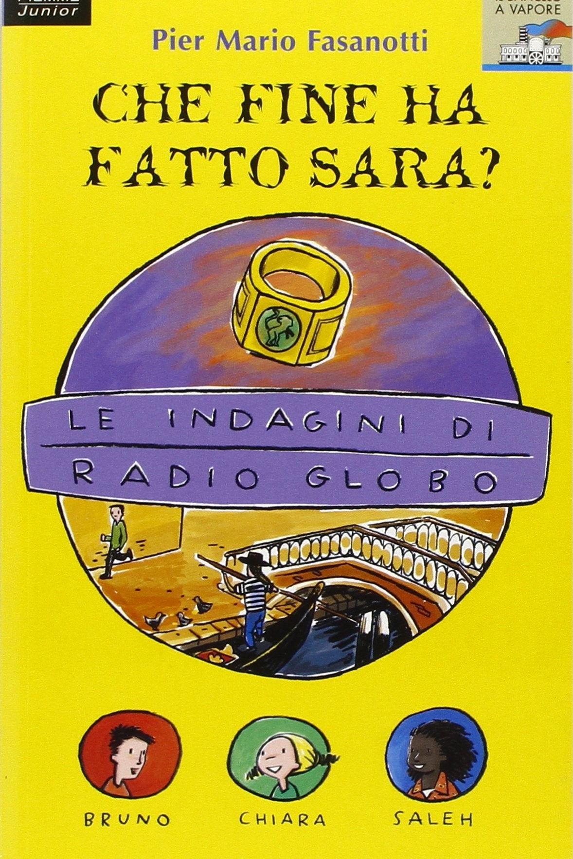 Le indagini di Radio Globo: 3 (Il battello a vapore. Serie azzurra) Novels & Short Stories for children