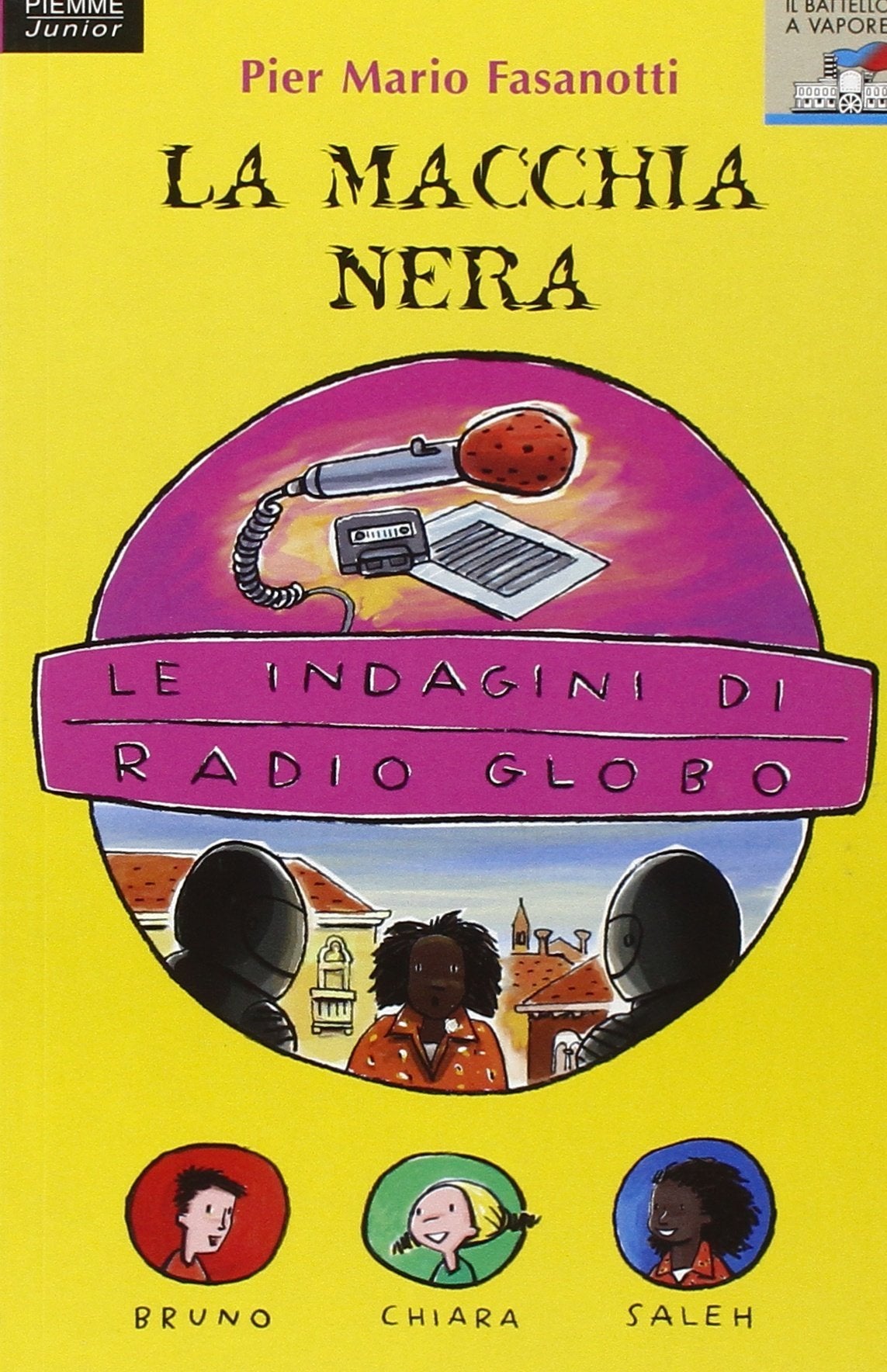 Le indagini di Radio Globo: 4 (Il battello a vapore. Serie azzurra) Novels & Short Stories