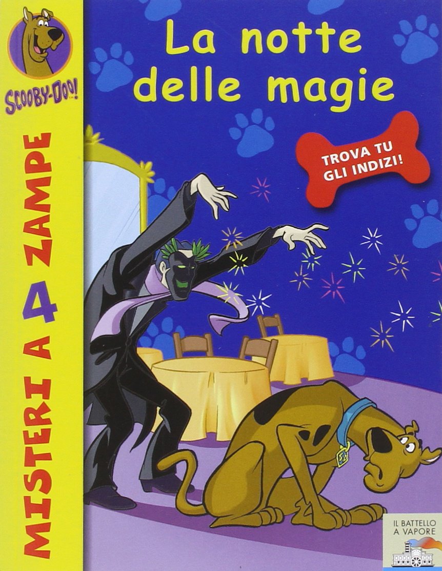 La notte delle magie (Il battello a vapore. Misteri a 4 zampe) Novels & Short Stories
