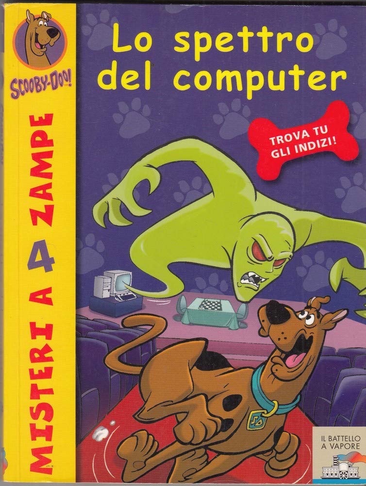 Lo spettro del computer (Il battello a vapore. Misteri a 4 zampe) Novels & Short Stories