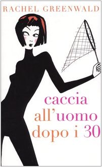 Caccia all'uomo dopo i 30 Contemporary literature