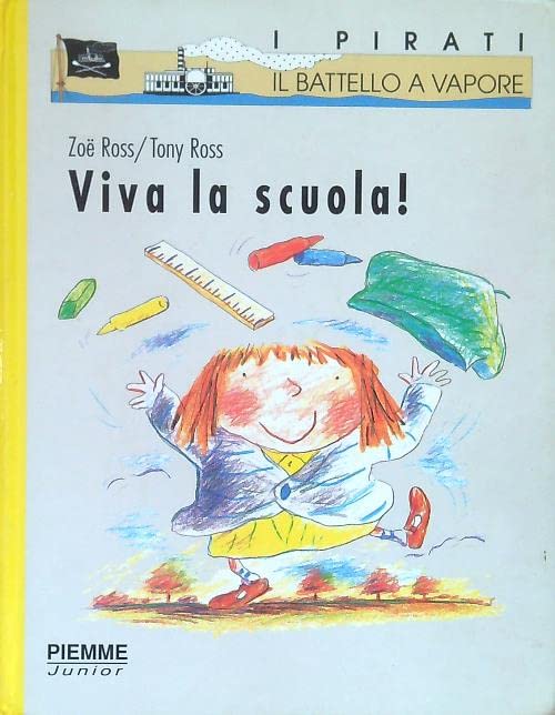 Viva la scuola! (I pirati de Il battello a vapore) Books