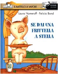 Se dai una frittella a Stella. Ediz. illustrata book
