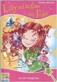 Ali Magiche. Lily Nel Regno Delle F cd