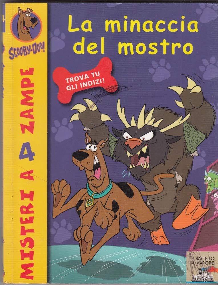 La minaccia del mostro (Il battello a vapore. Misteri a 4 zampe) Novels & Short Stories