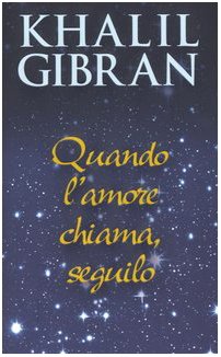 Quando l'amore chiama, seguilo book