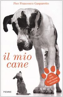 Mio Cane. Come Sceglierlo, Allevarl cd