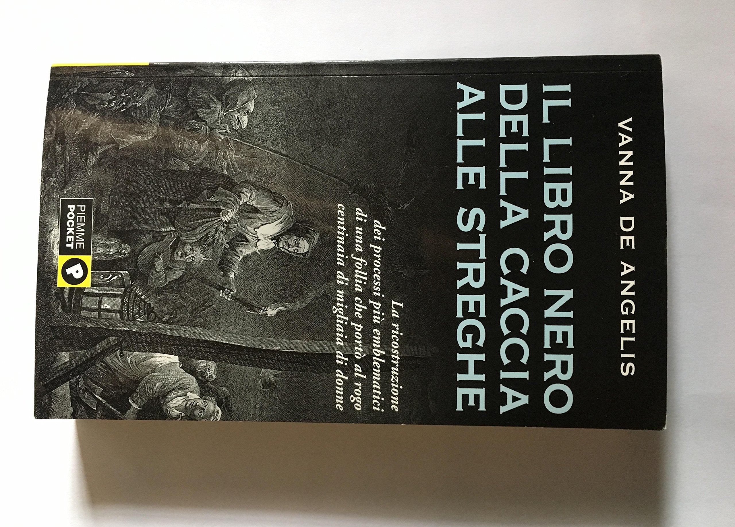 Il libro nero della caccia alle streghe. La ricostruzione dei grandi processi (Piemme pocket) Books