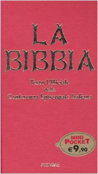 La Bibbia. Testo ufficiale dell Conferenza Episcopale Italiana (Piemme mini pocket) Religion & Esotericism