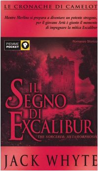 Il segno di Excalibur. Le cronache di Camelot (Vol. 6) book