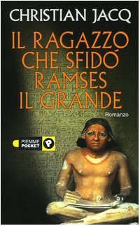 Il ragazzo che sfidò Ramses il Grande book