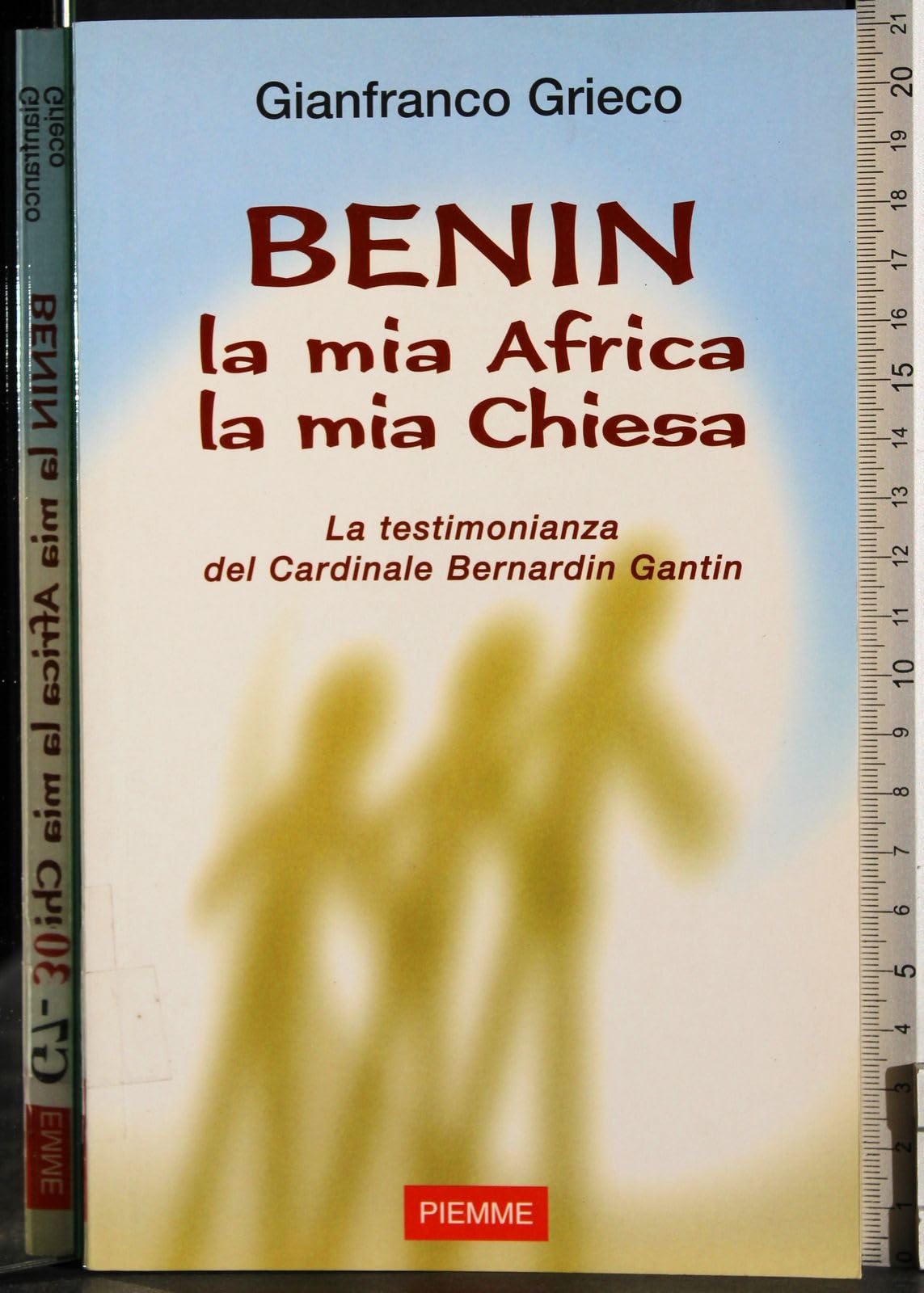 Benin la mia Africa, la mia chiesa Religion & Esotericism