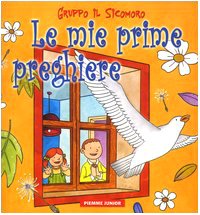 Le mie prime preghiere (Piemme junior) Non-fiction