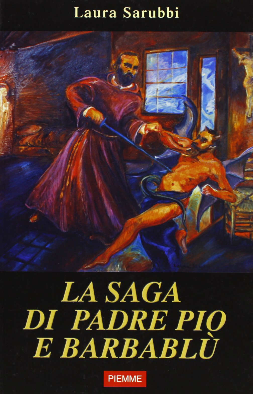 La saga di padre Pio e Barbablù Religion & Esotericism