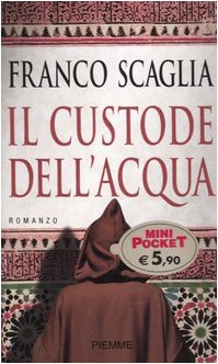 Il custode dell'acqua (Piemme mini pocket) Contemporary literature Books