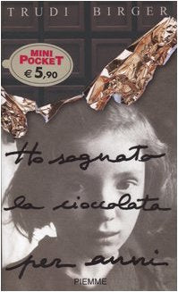 Ho sognato la ciocciolata per anni (Piemme mini pocket) Books