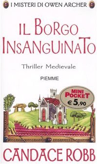 Il borgo insanguinato. I misteri di Owen Archer Historical Fiction