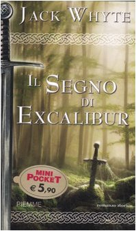 Il segno di Excalibur. Le cronache di Camelot (Vol. 6) book