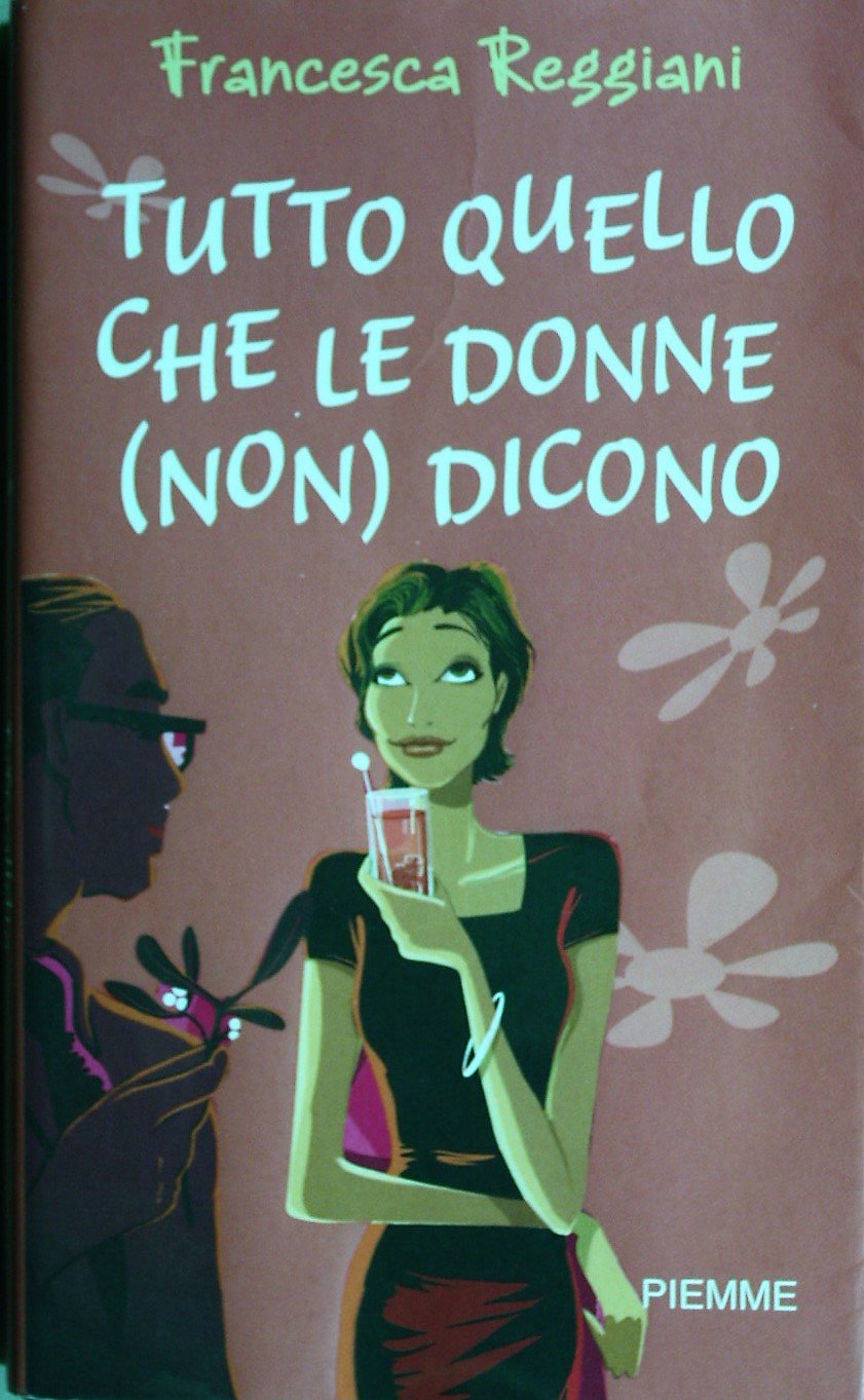 Tutto quello che le donne (non) dicono (Piemme mini pocket) Leisure, Home & Garden