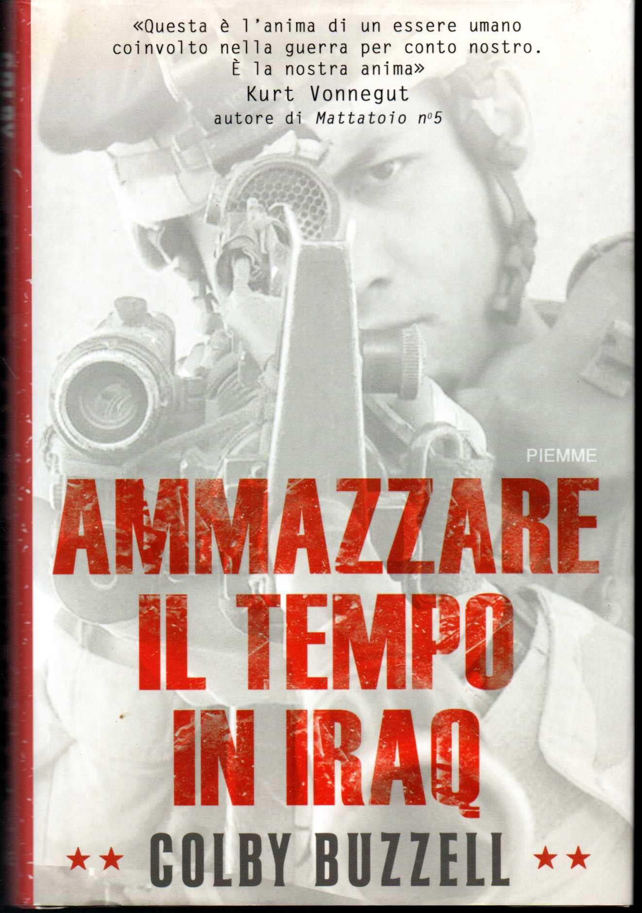 Ammazzare il tempo in Iraq Politics & History