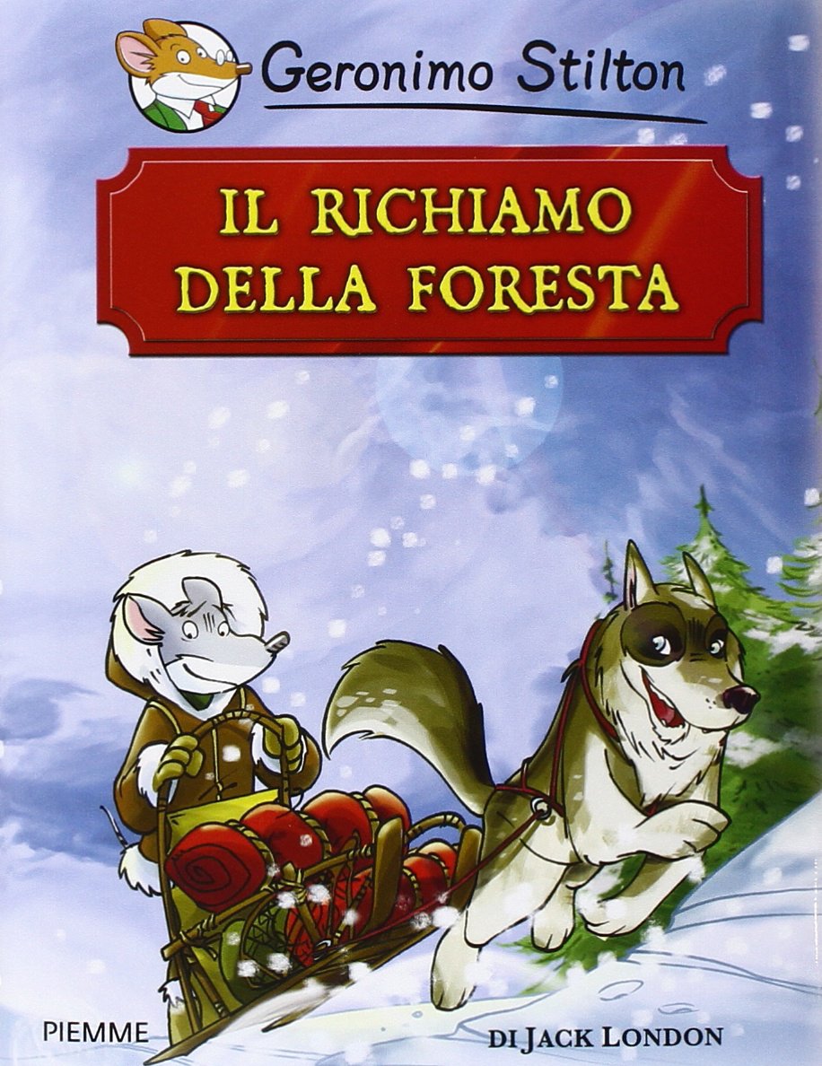 Il richiamo della foresta di Jack London (Grandi classici) Novels & Short Stories