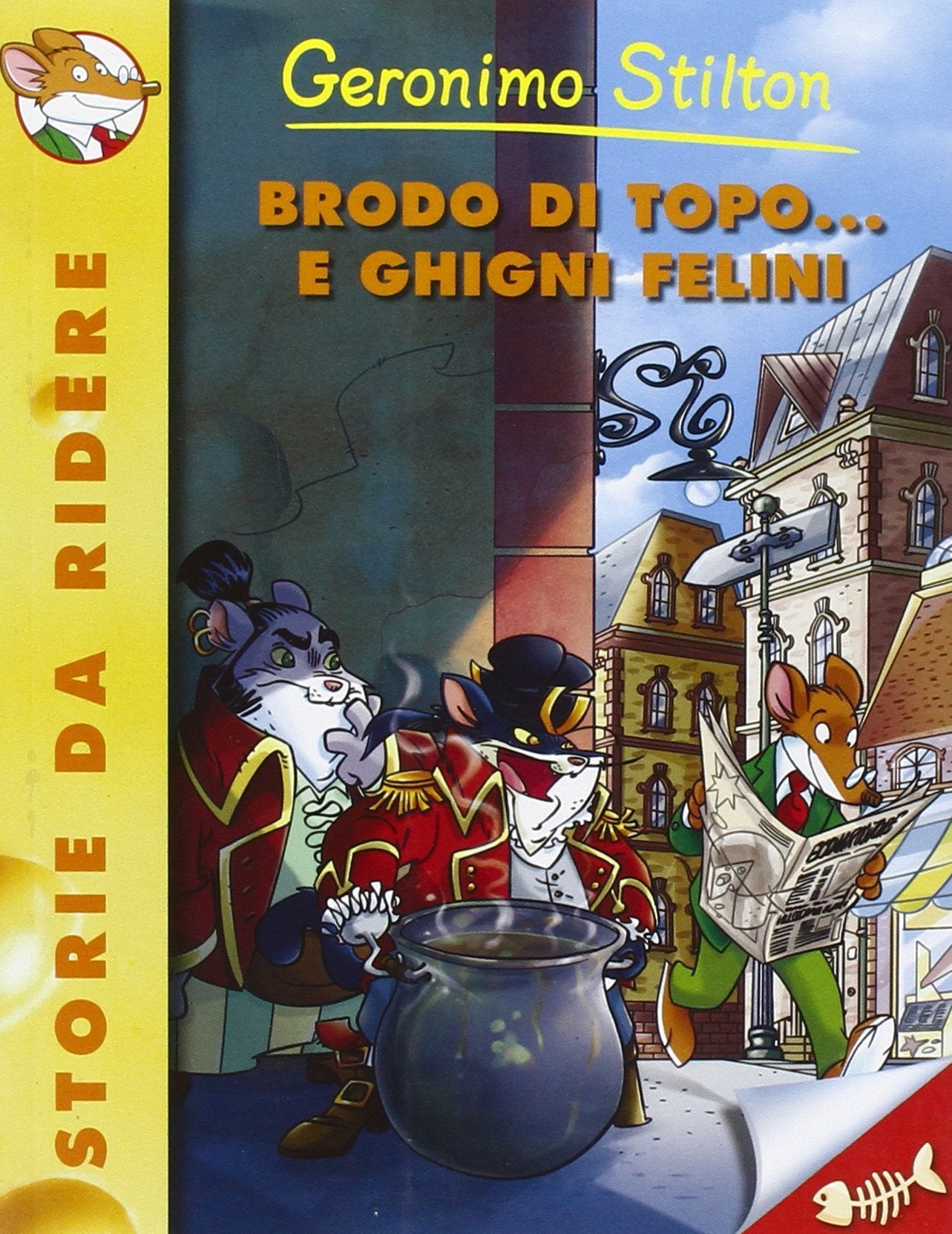Geronimo Stilton: Brodo di topo e ghigni felini (Storie da ridere) Contemporary literature