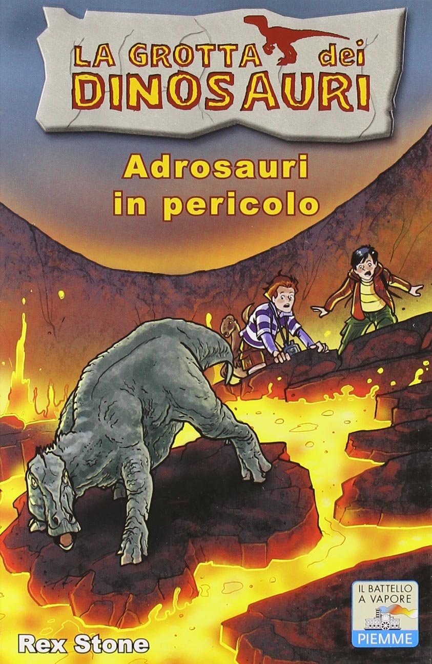 Adrosauri in pericolo (Il battello a vapore. La grotta dei dinosauri) Novels & Short Stories