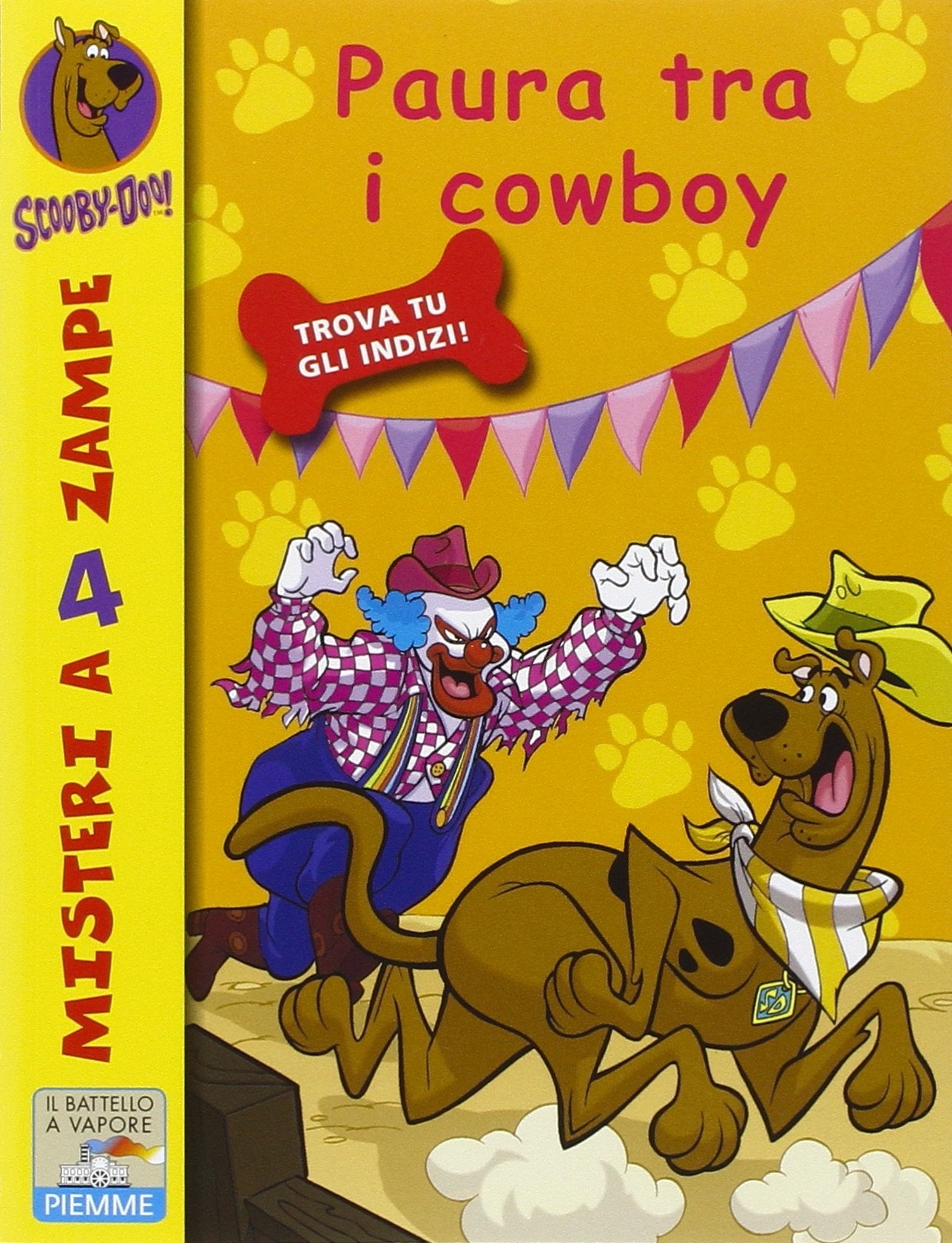 Paura tra i cowboy (Il battello a vapore. Misteri a 4 zampe) Novels & Short Stories