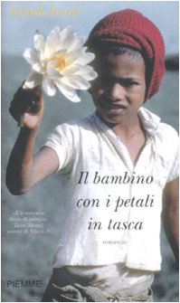 Il bambino con i petali in tasca (Piemme pocket) Contemporary literature