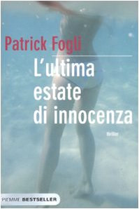 L'ultima estate di innocenza (Bestseller) Contemporary literature