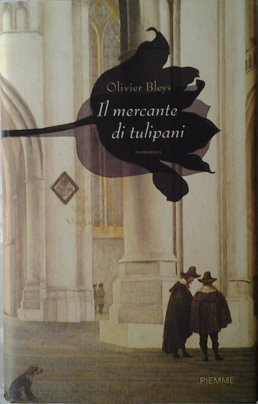 Il mercante di tulipani Historical Fiction
