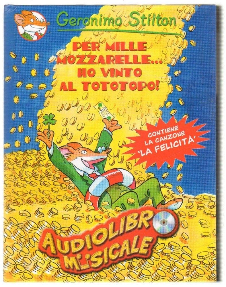 Per Mille Mozarelle... Ho Vinto Al Tototopo! +CD book