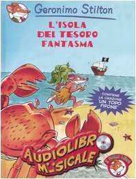 L'isola del tesoro fantasma. Con audiolibro. CD Audio (Audiolibro Musicale) Non-fiction