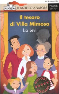 Il tesoro di Villa Mimosa. Ediz. illustrata book